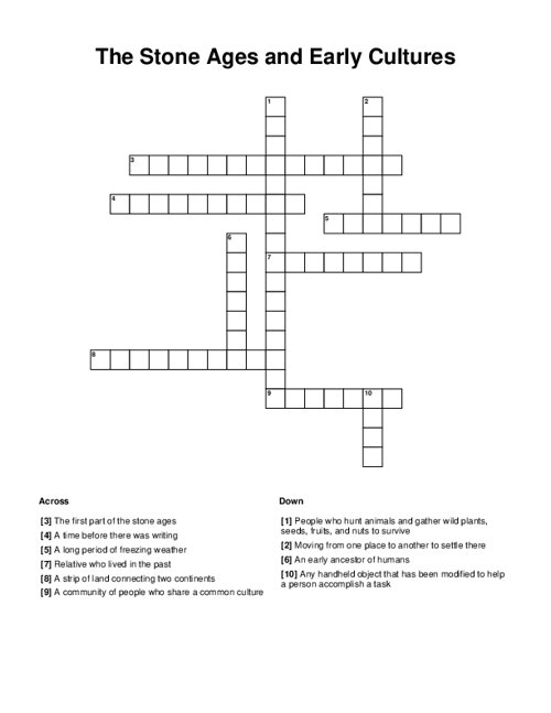 The Stone Ages and Early Cultures Crossword Puzzle