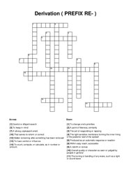Derivation ( PREFIX RE- ) Crossword Puzzle