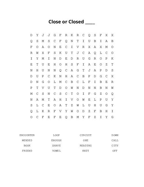 Close or Closed _____ Word Search Puzzle